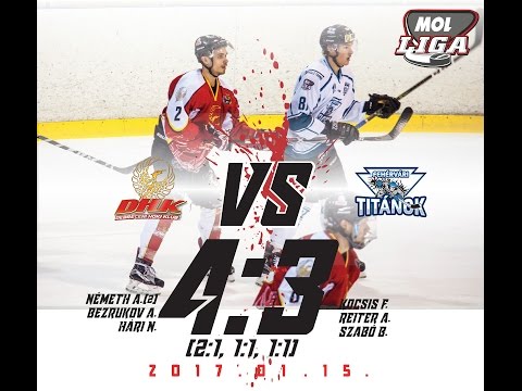 MOL188 Debreceni HK  - Fehérvári Titánok 4:3 (2:1, 1:1, 1:1) 2017.01.15