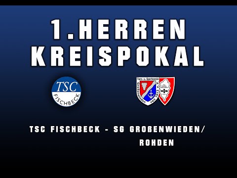 Kreispokal: TSC Fischbeck - SG Großenwieden/Rohden