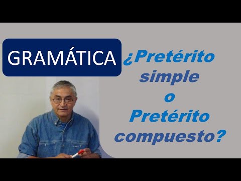 ¿Pretérito simple o pretérito compuesto?