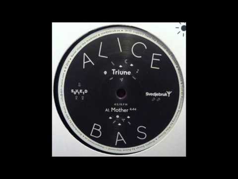 ALICE BAS - MOTHER