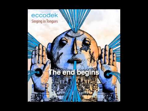 Eccodek - The end begins