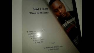 Black Man -  Money On My Mind