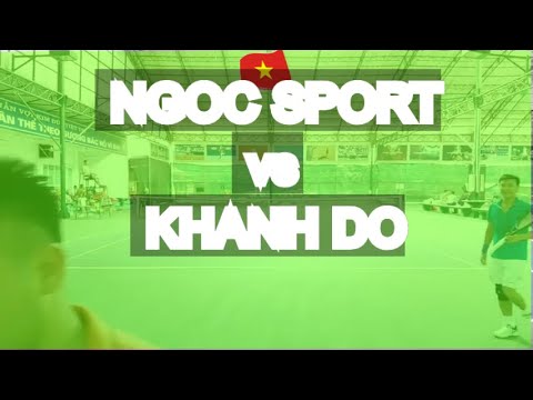 Ngoc Sport 760 🆚 Khanh Do 760 * 87 Vntennis - Viet Tri