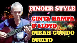 Download lagu CINTA HAMPA - D'LLOYD || FINGER STYLE COVER MBAH GONDO MULYO #cintahampa #fingerstyle  mp3