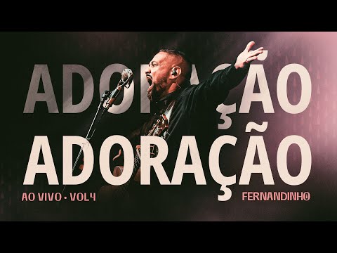 Fernandinho | Adoração Ao Vivo | Vol 4
