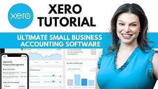 Xero Tutorial | Ultimate Small Business Accounting Software for Property Management