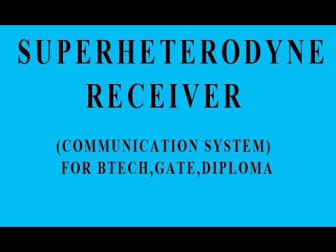 superheterodyne receiver explained in hindi