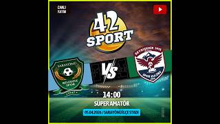 SARAYÖNÜ BELEDİYE SPOR & SEYDİŞEHİR 1915 SPOR KULÜBÜ SÜPER AMATÖR 42 SPORT CANLI