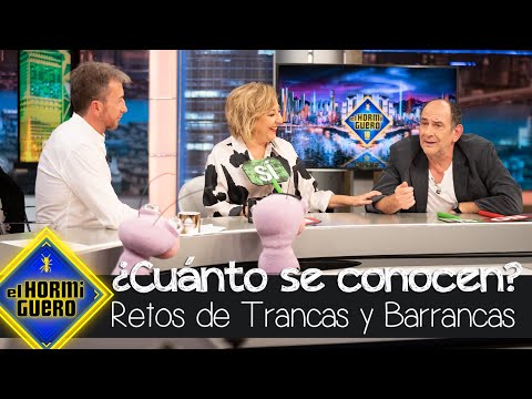 ¿Cuánto se conocen Carmen Machi y Karra Elejande? El reto de Trancas y Barrancas - El Hormiguero