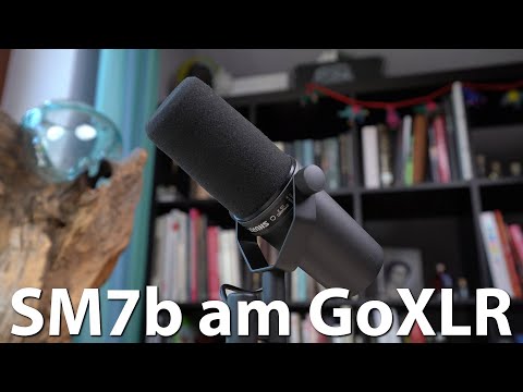 Shure SM7b am GoXLR Mini - Geht das? Rauscht es? Was braucht man? - Eine mögliche Bearbeitung!