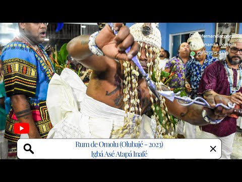 RUM DE OMOLU - OLUBAJE 2023 - IGBÁ ASÉ ATAPA INAFÉ