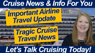 CRUISE NEWS! Major American Airlines Change | Tragic Travel News | Princess Deposit Confusion
