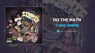 Yung Simmie - Do The Math (AUDIO)