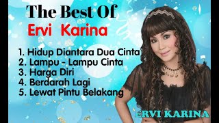 Download lagu Ervi Karina - Hidup Diantara Dua Cinta - Lampu - Lampu Merah - Harga Diri - Berdarah Lagi mp3
