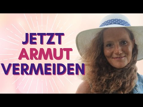 So vermeidest du jetzt Armut - Aktuelle Zeitqualität