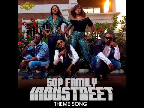 SOP FAMILY - INDUSTREET THEME SONG (OFFICIAL VIDEO & LYRICS)