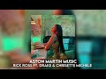 Aston Martin Music Rick Ross Ft Drake Chrisette Michele Sped Up
