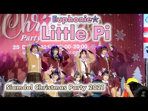 Euphonie☆ - Little Pi [2021.12.25 Siamdol Christmas Party 2021] 4K