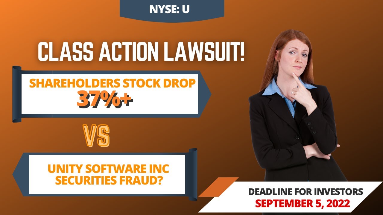 Unity Software Class Action Lawsuit U | Deadline September 6, 2022