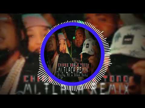 ROCHY RD FT DILON BABY - MI FLACA REMIX - DOBLE TONO CHIPEO 2023