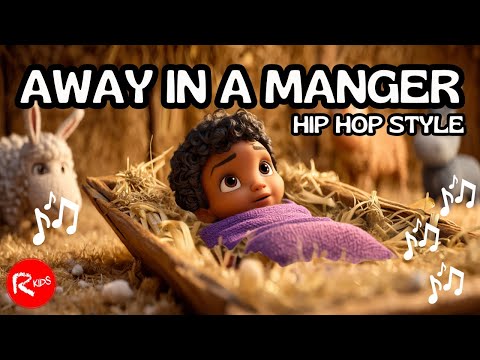 Away in a Manger | Hip Hop Christmas Songs for Children | Animated Nativity & Lullabies