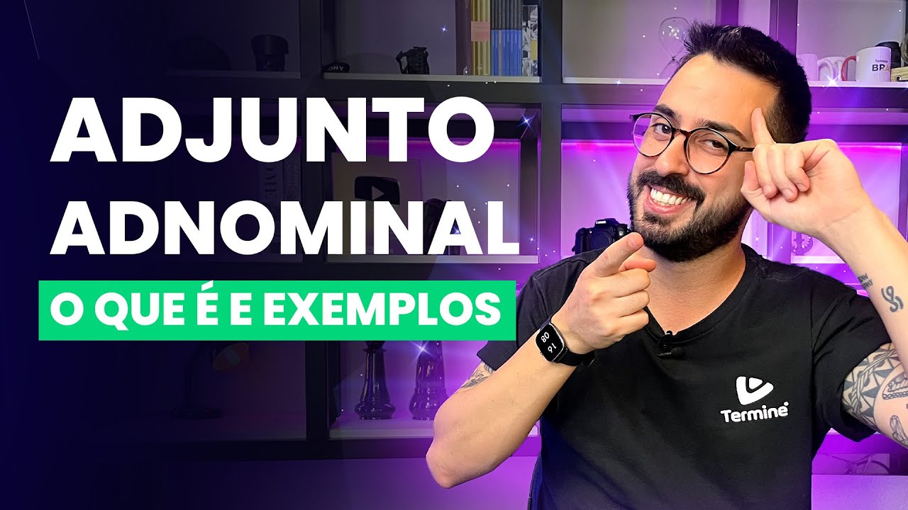O que é um ADJUNTO ADNOMINAL e exemplos