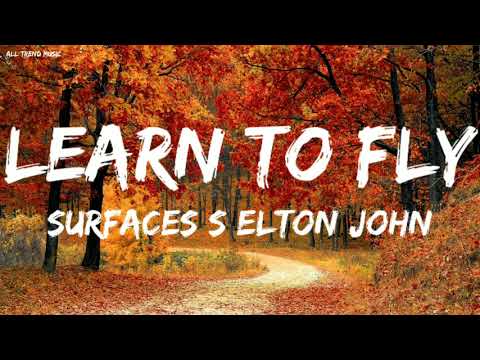 Surfaces s Elton John - Learn To Fly