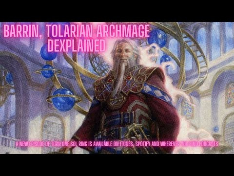 Episode 066 Barrin, Tolarian Archmage Dexplained - What's A Little Urza?