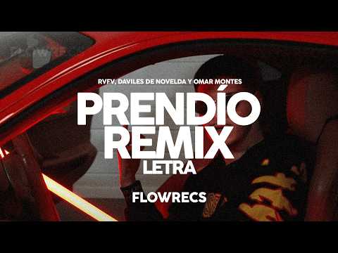 Prendío Remix (Letra) Rvfv Ft. Omar Montes, Daviles de Novelda