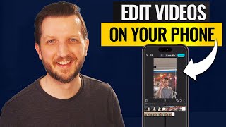 How To Edit Videos On Your Phone