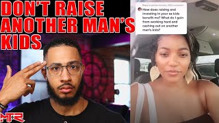 Single Mother of 4 Says: "Men are NARCISSISTS for Refusing to be Step Fathers..."