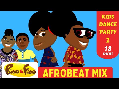 Best Kids Afrobeat Dance Party Mix Vol.2 - Bino & Fino Kids Song Compilation