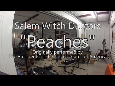 Peaches Cover by Salem Witch Doctors