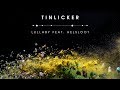 Tinlicker feat. Helsloot - Lullaby