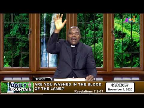 DAILY FOUNTAIN DEVOTINAL GUIDE FOR NOVEMBER 1 2020 - THE VEN. CHUKWUMA ISAAC OKAFOR