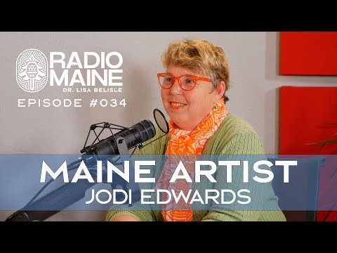 Radio Maine: A Candid Conversation with Musician and Painter Jodi Edwards, a Maine Artist with Many Talents
