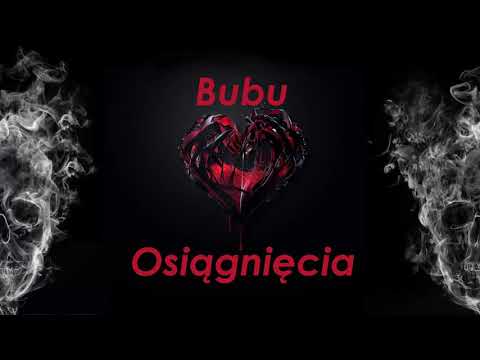 Bubu - Osiągnięcia prod. Rujay