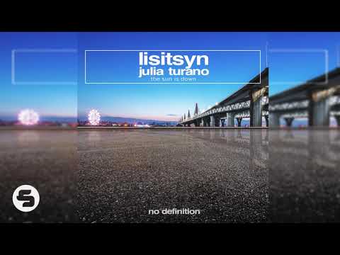 Lisitsyn feat. Julia Turano - The Sun Is Down