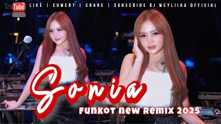 Download lagu FUNKOT - SONIA KAU SEBUT NAMAKU FUNKOT NEW VERSION 2025 BY DJ MEYLIA mp3