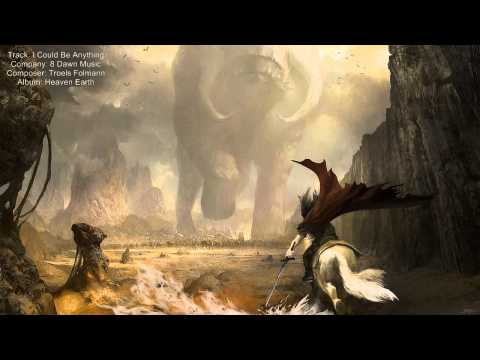 8 Dawn Music - I Could Be Anything (Troels Folmann)