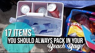 17 ITEMS YOU SHOULD ALWAYS PACK IN YOUR BEACH BAG