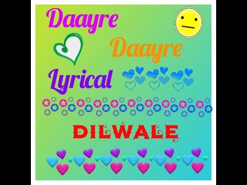 Daayre song lyrical | Lyrics of Daayre song full | Dilwale