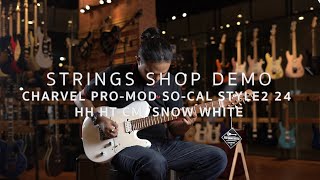 Video thumbnail for STRINGS SHOP DEMO : CHARVEL PRO-MOD SO-CAL STYLE2 24 HH HT CM, SNOW WHITE by Strings Shop