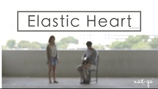 ELASTIC HEART l Cover by Tok Xue Yi