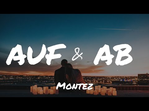 Montez - Auf & Ab (Lyrics)
