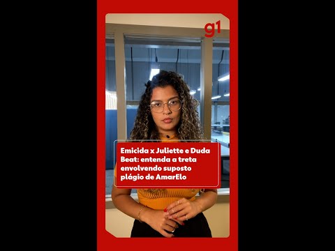 #MagiaAmarela x #AmarElo - #DudaBeat e #Juliette plagiaram #Emicida? Entenda a polêmica #g1