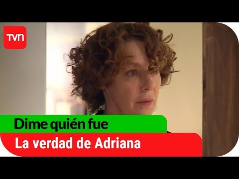 La verdad de Adriana | Dime quién fue - T1E79