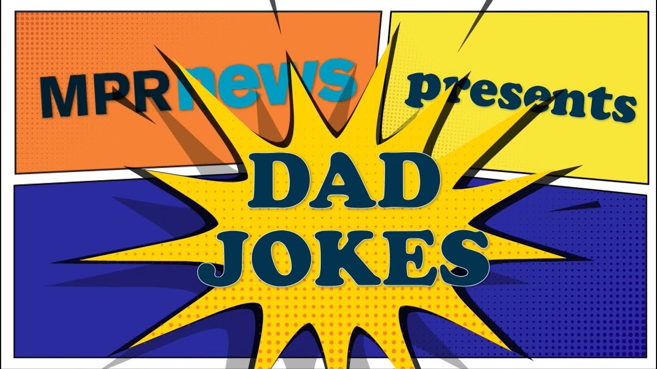 Dad jokes that are so bad they're good