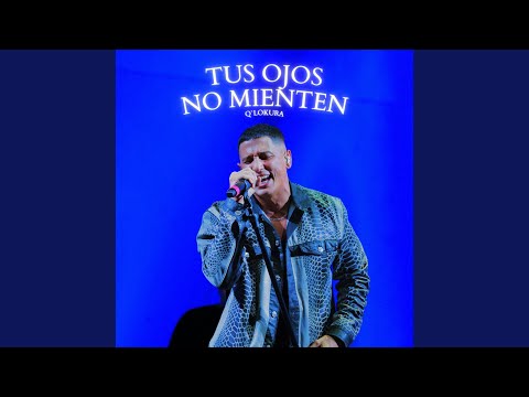 Tus Ojos No Mienten (En Vivo)