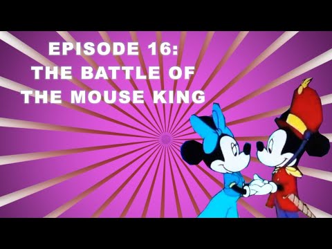 Episode 16: Battle of the Mouse King part 1